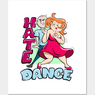 Funny Hate Dance Party Music Posters and Art